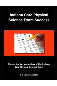Indiana Core Physical Science Exam Success