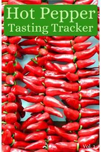 Hot Pepper Tasting Tracker Vol. 1