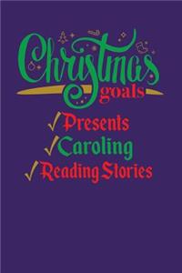 Christmas Goals Presents Caroling Reading Stories