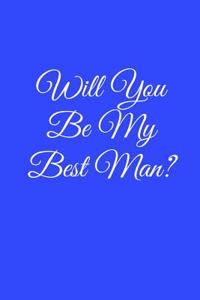 Will You Be My Best Man?
