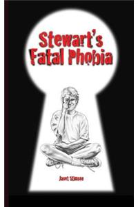 Stewart's Fatal Phobia