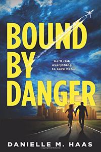 Bound by Danger