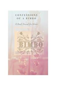 Confessions of a Bimbo