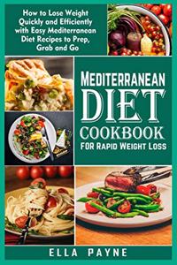 Mediterranean Diet Cookbook for Rapid Weight Loss