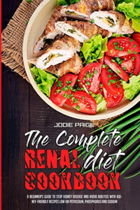 The Complete Renal Diet Cookbook