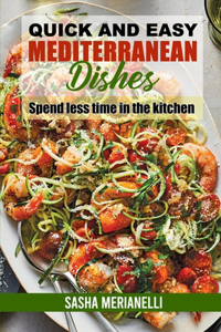 Quick and Easy Mediterranean Dishes