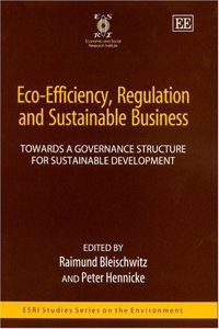 Eco-Efficiency, Regulation and Sustainable Business