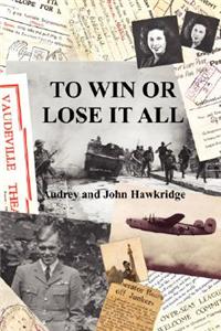 To Win Or Lose It All