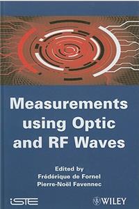 Measurements using Optic and RF Waves