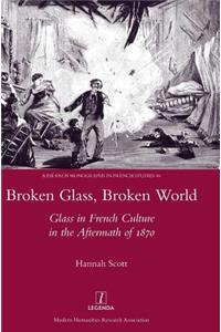 Broken Glass, Broken World