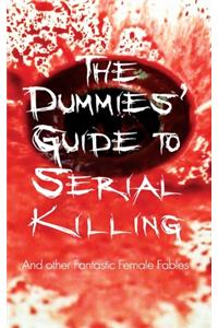 The Dummies' Guide to Serial Killing
