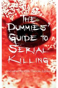 Dummies' Guide to Serial Killing