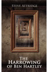 The Harrowing of Ben Hartley