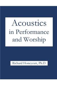 Acoustics in Performance and Worship