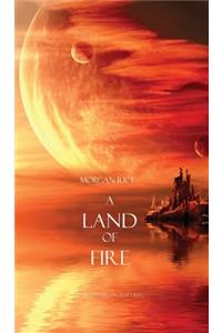 A Land of Fire (Book #12 in the Sorcerer's Ring)