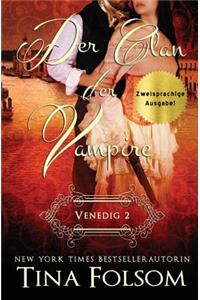 Der Clan der Vampire (Venedig - Novelle 2) (Zweisprachige Ausgabe)