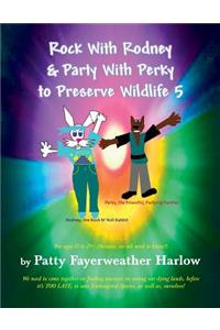 Rock with Rodney & Party with Perky to Preserve Wildlife 5