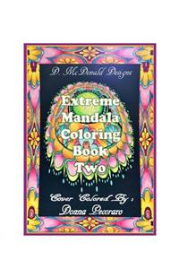 D.McDonald Designs Extreme Mandala Coloring Book Two