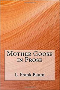 Mother Goose in Prose