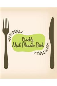 Weekly Meal Planner Book: Weekly Meal Planner