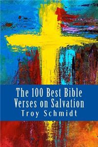 The 100 Best Bible Verses on Salvation