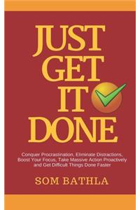 Just Get It Done