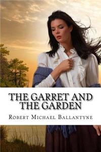 The Garret and the Garden