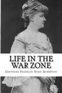 Life in the War Zone