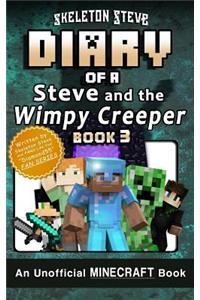 Diary of Minecraft Steve and the Wimpy Creeper - Book 3