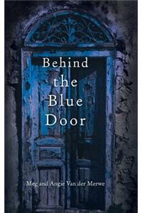 Behind the Blue Door