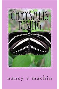 Chrysalis Rising