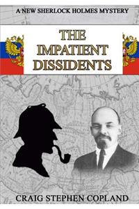 Impatient Dissidents - Large Print