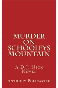 Murder on Schooleys Mountain