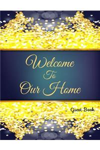Welcome To Our Home Guest Book