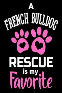 A French Bulldog Rescue Is My Favorite