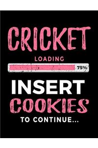Cricket Loading 75% Insert Cookies to Continue