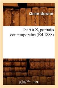de a À Z, Portraits Contemporains (Éd.1888)