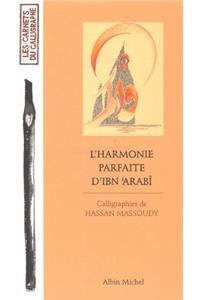 Harmonie Parfaite D'Ibn'arabi (L')