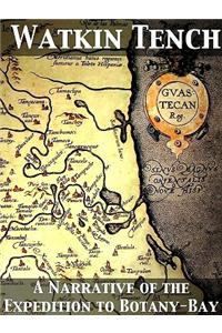 A Narrative of the Expedition to Botany-Bay