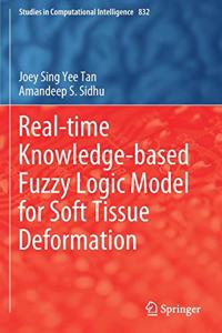 Real-time Knowledge-based Fuzzy Logic Model for Soft Tissue Deformation