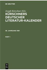 Kürschners Deutscher Literatur-Kalender. 58. Jahrgang 1981