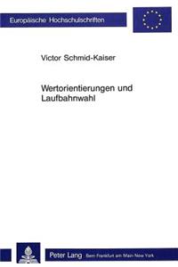 Wertorientierungen Und Laufbahnwahl