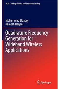 Quadrature Frequency Generation for Wideband Wireless Applications