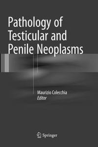 Pathology of Testicular and Penile Neoplasms