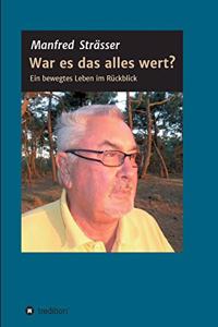 War es das alles wert?