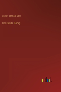 Der Große König