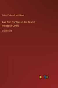 Aus dem Nachlasse des Grafen Prokesch-Osten