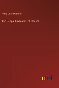 Bengal Embankment Manual