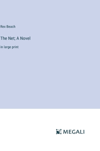 The Net; A Novel