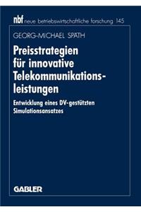 Preisstrategien Für Innovative Telekommunikationsleistungen